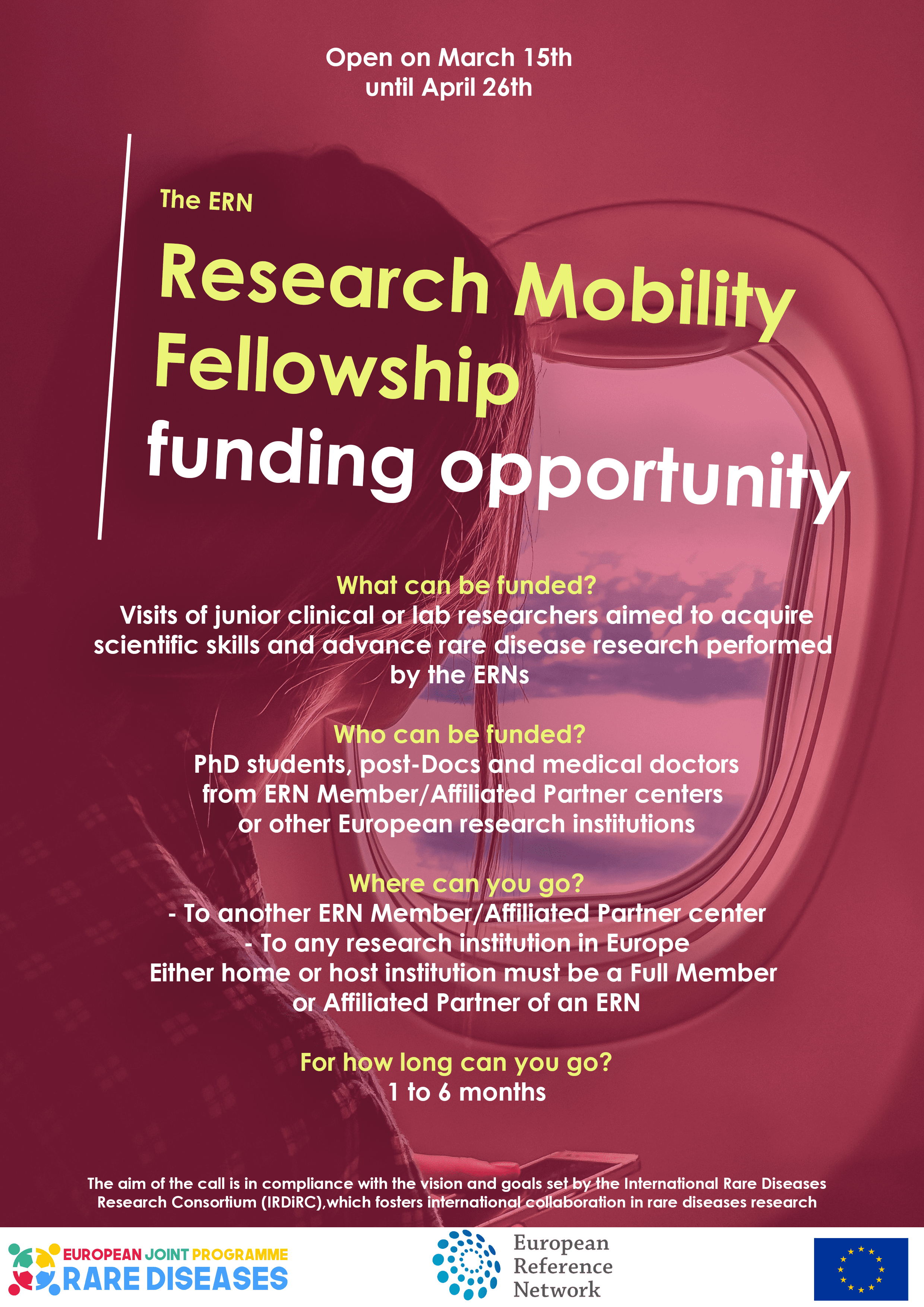 The Research Mobility Fellowships is open from March 15th to April 26th